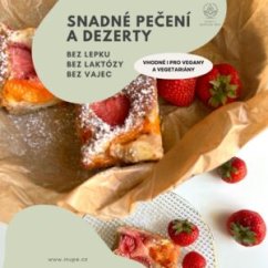 Snadné pečení a dezerty bez lepku, laktózy a vajec